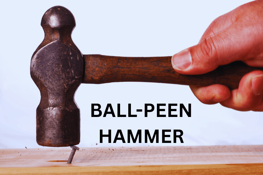Types Of Hammer Most People Choose Wrong 3 BALL-PEEN-HAMMER